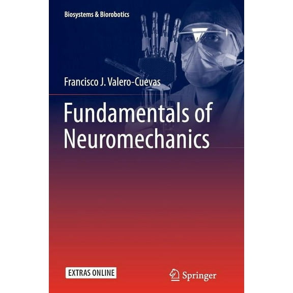 Biosystems & Biorobotics Fundamentals of Neuromechanics, Book 8, (Paperback)