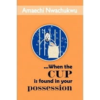 When the Cup Is Found in Your Possession