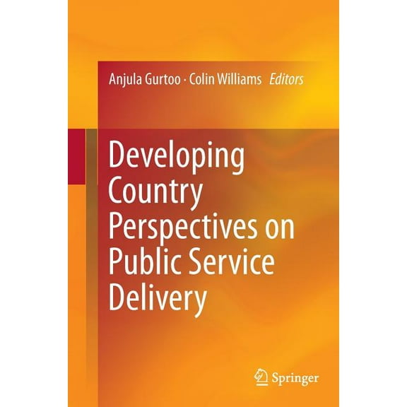 Developing Country Perspectives on Public Service Delivery, (Paperback)