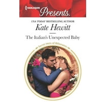 Pre-Owned The Italian's Unexpected Baby (Paperback 9781335148179) by Kate Hewitt