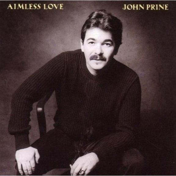 John Prine - Aimless Love - Music & Performance - CD