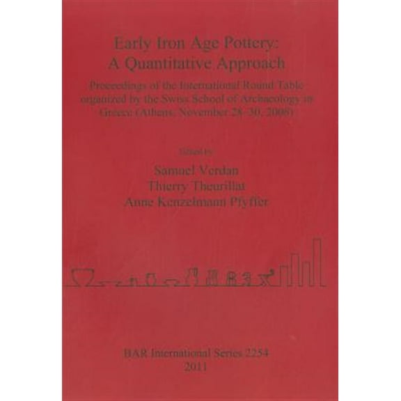 BAR International: Early Iron Age Pottery: A Quantitative Approach (Paperback)