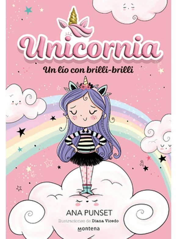UNICORNIA: Un lo con brilli-brilli / A Mess with Brilli-Brilli (Series #1) (Paperback)