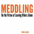 thumbnail image 2 of Meddling, John Lachs Hardcover, 2 of 2