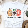thumbnail image 1 of With God All Things Are Possible Christian Floral T-Shirt, White, Size 2XL, 1 of 6