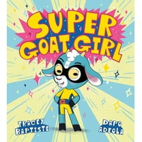 Super Goat Girl, (Hardcover)
