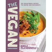The Vegan Cookbook: 100 Sensational Recipes to Inspire and Invigorate [Paperback - Used]