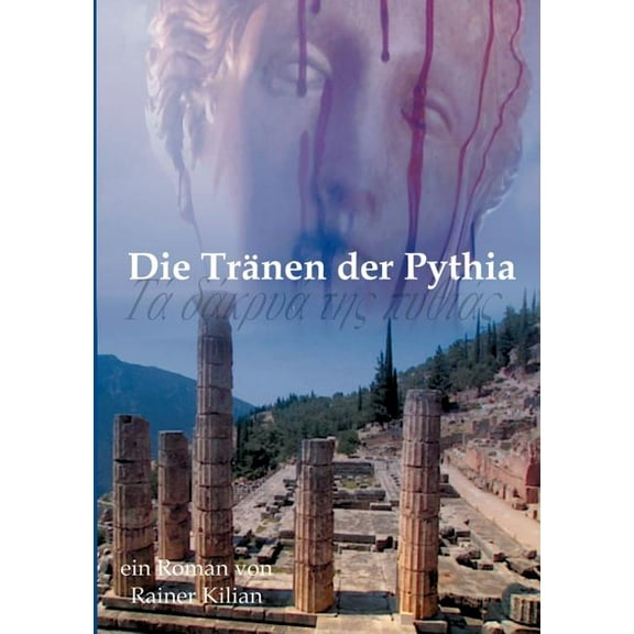 Die TrÃ¤nen der Pythia, (Paperback)