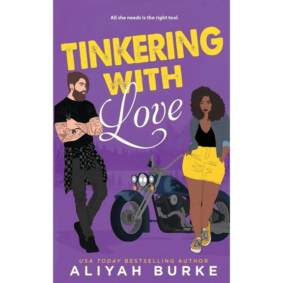 Tinkering with Love (Paperback) by Aliyah Burke