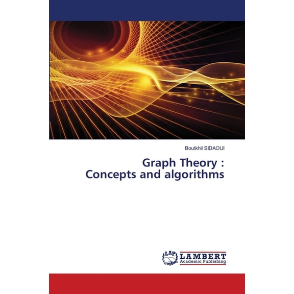 Graph Theory: Concepts and algorithms, (Paperback)