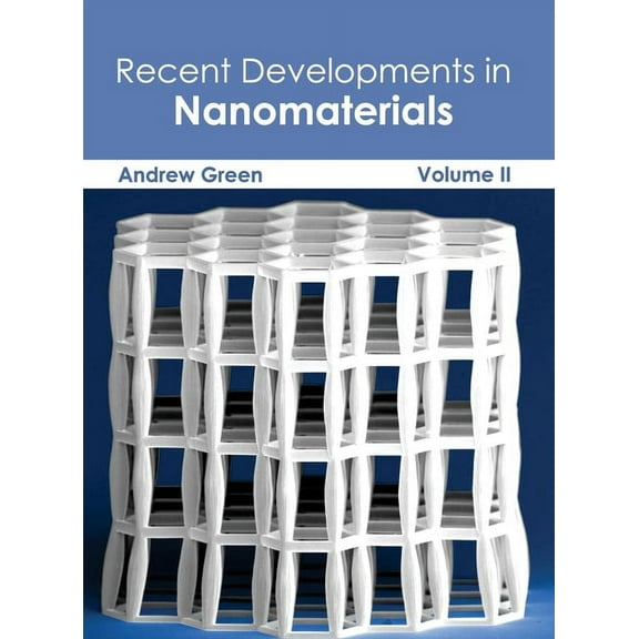 Recent Developments in Nanomaterials: Volume II, (Hardcover)