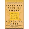 thumbnail image 1 of Les Actes Invisibles du Pouvoir, Livre de Poche de Caroline Myss, 1 of 1