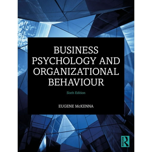 Business Psychology and Organizational Behaviour, (Paperback)