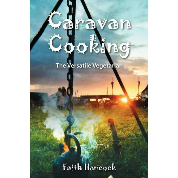 Caravan Cooking: The Versatile Vegetarian (Paperback)