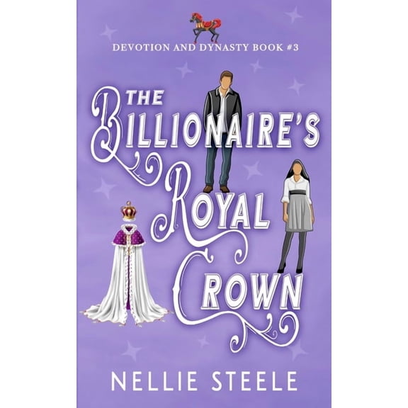 The Billionaire's Royal Crown, (Paperback)