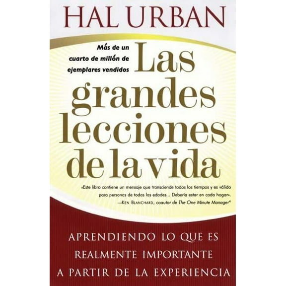 Las grandes lecciones de la vida (Life's Greatest Lessons) : Aprendiendo lo que es realmente importante a partir de la experiencia (Paperback)