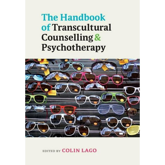 The Handbook of Transcultural Counselling and Psychotherapy, (Paperback)