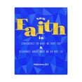thumbnail image 2 of Scripture Walls Now Faith Is Confidence Hebrews 11:1 Christian Wall Art Bible Verse Print Ready To Hang, 2 of 18
