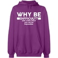 thumbnail image 2 of OXI Hoodie Sweatshirt - Why Be Difficult, Basic Casual Hoodie for Men's and Women Fleece Hoodie Long Sleeve - Purple 2X-Large, 2 of 3