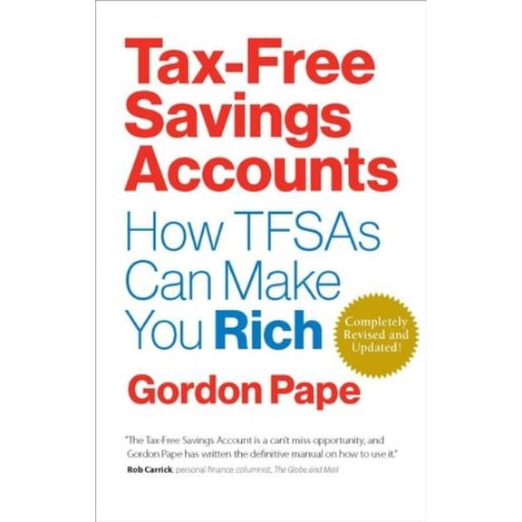 Pre-Owned Tax Free Savings Accounts Revised Edition: How Tfsa's Can Make You Rich Paperback