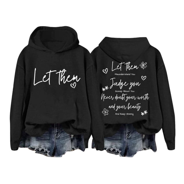 HNMKIU Womens Shirts Let Them Hoodie Let Them Hoodies For Women Let Them Sweatshirt Men Funny Let Them Sweatshirt