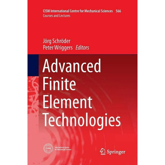 CISM International Centre for Mechanical Advanced Finite Element Technologies, Book 566, (Paperback)