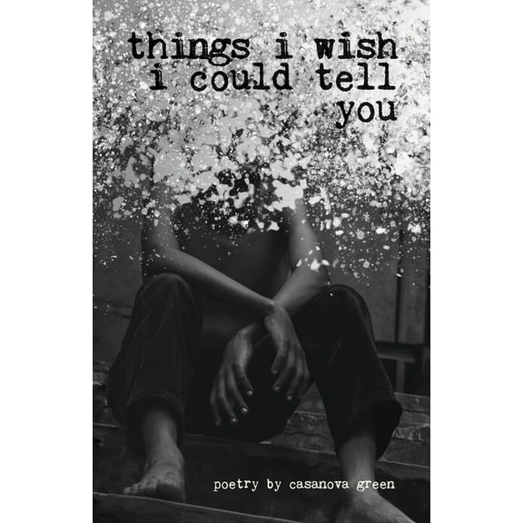 Things I Wish I Could Tell You, (Paperback)