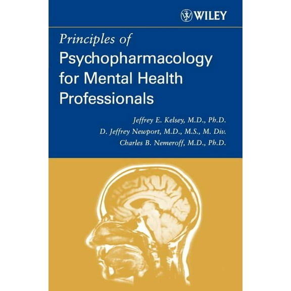 Principles of Psychopharmacology for Mental Health Professionals, (Paperback)