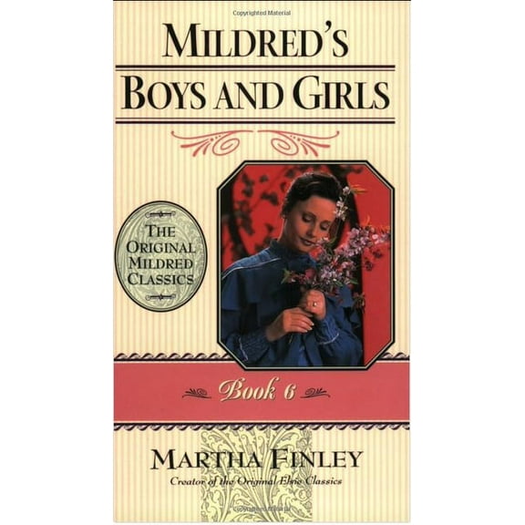 Mildred Keith Mildred's Boys and Girls, (Paperback)