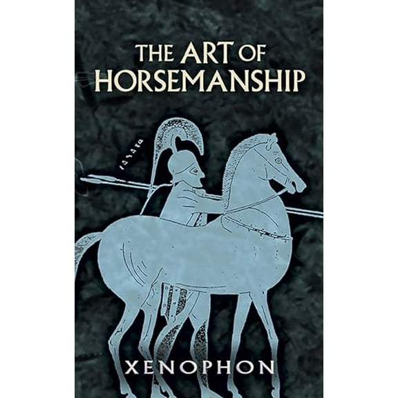 The Art of Horsemanship (Paperback) 0486447537 9780486447537