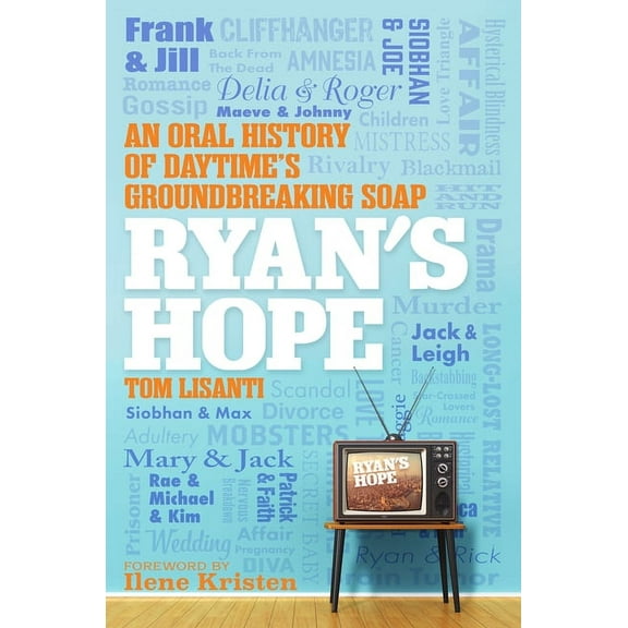 Ryan's Hope: An Oral History of Daytime's Groundbreaking Soap, (Hardcover)