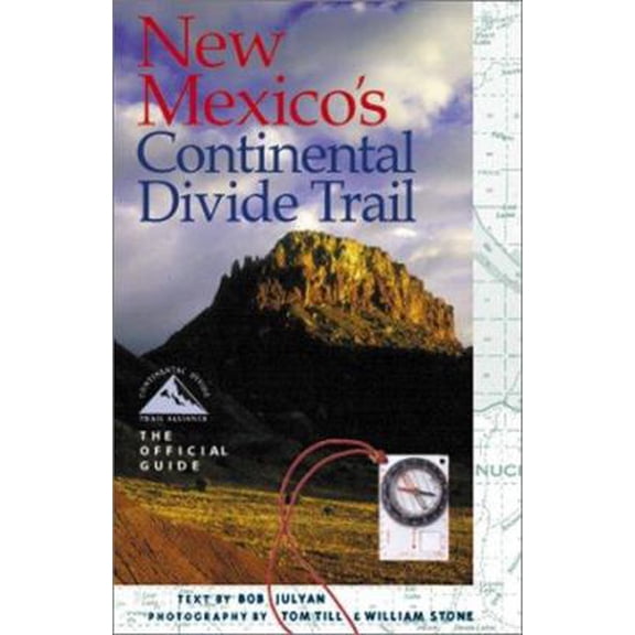 Pre-Owned New Mexico's Continental Divide Trail: The Official Guide (The Continental Divide Trail Series) (Paperback) 1565793315 9781565793316