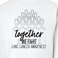 thumbnail image 3 of Inktastic Together, We Fight Lung Cancer Awareness Adult Sweatshirt, 3 of 4