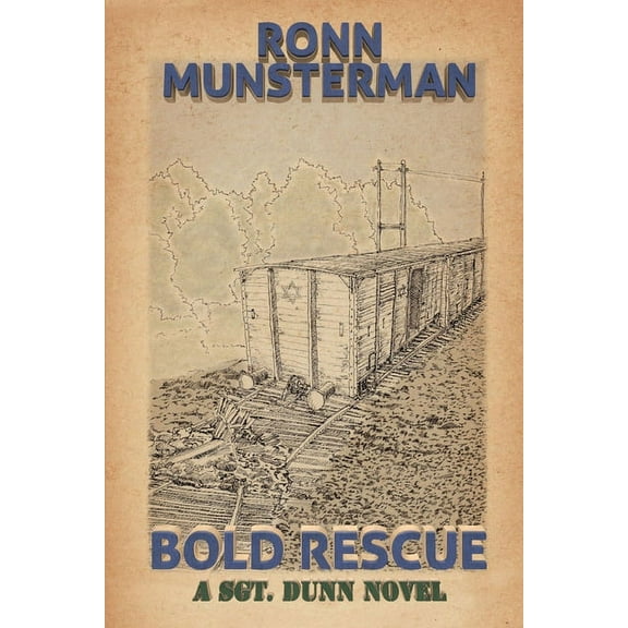 Sgt. Dunn Novels: Bold Rescue (Series #13) (Paperback)