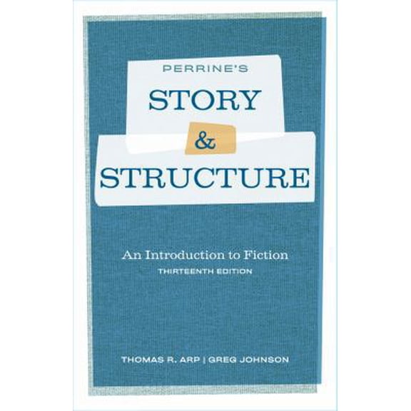Pre-Owned Perrine's Story and Structure: An Introduction to Fiction (Paperback) 0495898007 9780495898009