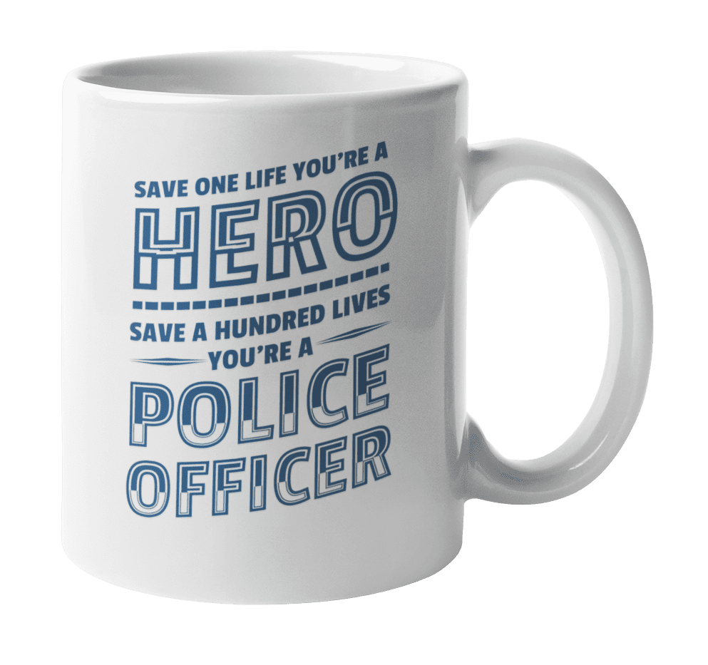 Police Officer Mom Most People Never Meet Their Heroes I Gift Coffee Mug 