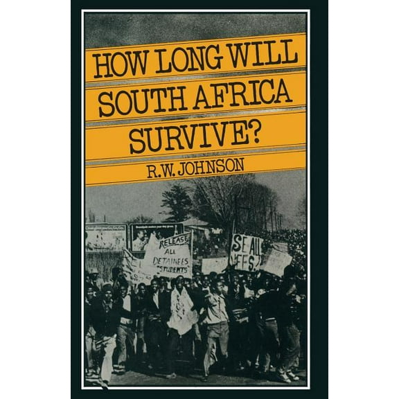 How Long Will South Africa Survive?, (Paperback)