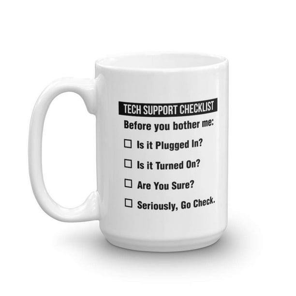 Funny Tech Support Checklist Helpdesk Hotline Coffee Tea Gift