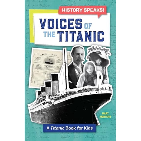 Pre-Owned Voices of the Titanic: A Titanic Book for Kids (Paperback) 1641529784 9781641529785