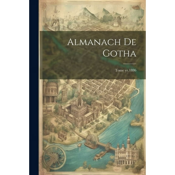 Almanach de Gotha; Tome yr.1886 (Paperback)