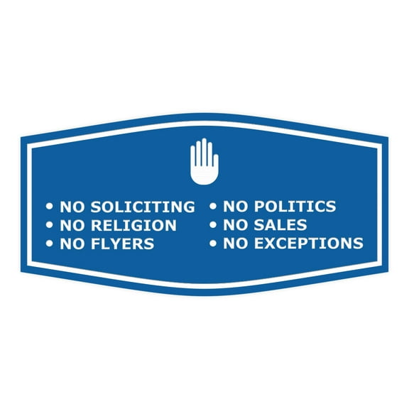 Fancy No Soliciting No Politics No Religion No Sales No Flyers No Exceptions Sign (Blue) - Medium