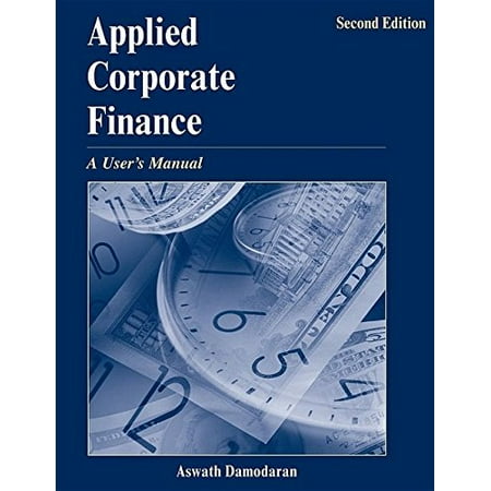 Applied Corporate Finance: A User s Manual Paperback - USED - VERY GOOD Condition