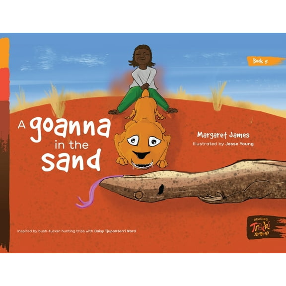Honey Ant Readers A goanna in the sand, (Paperback)