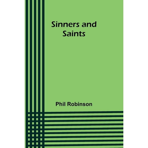 Sinners and Saints, (Paperback)