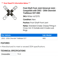 thumbnail image 2 of Front Shaft Front Joint Universal Joint - Compatible with 2002 - 2006 Chevy Trailblazer EXT 4WD 2003 2004 2005, 2 of 2