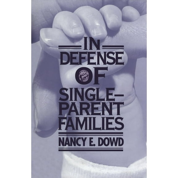 In Defense of Single-Parent Families (Hardcover)