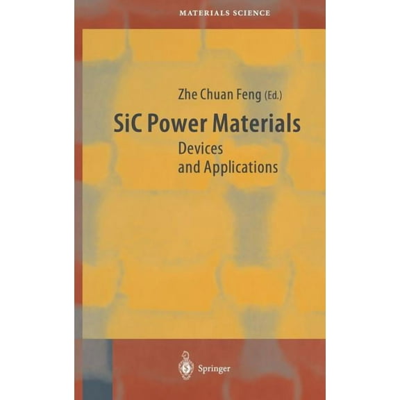 Springer Materials Science SiC Power Materials: Devices and Applications, Book 73, (Hardcover)