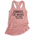thumbnail image 1 of Zombies Eat Brains Don't Worry You're Safe Tank Top, Ladies Racerback Tank Top, Funny Halloween Zombie Tank, Desert Pink, Small, 1 of 3