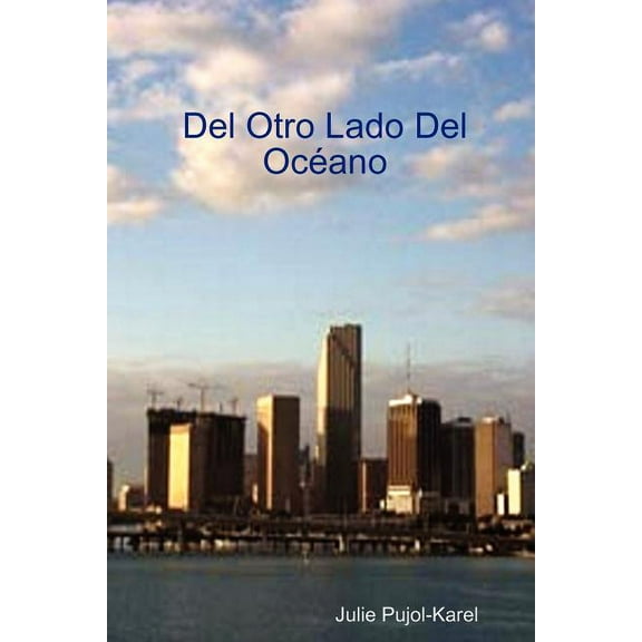 Del Otro Lado Del Oceano (Paperback)