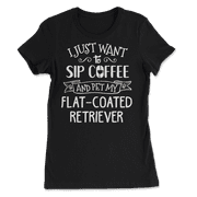 Funny Flat Coated Retriever Dog and Coffee Shirt - Sip and P